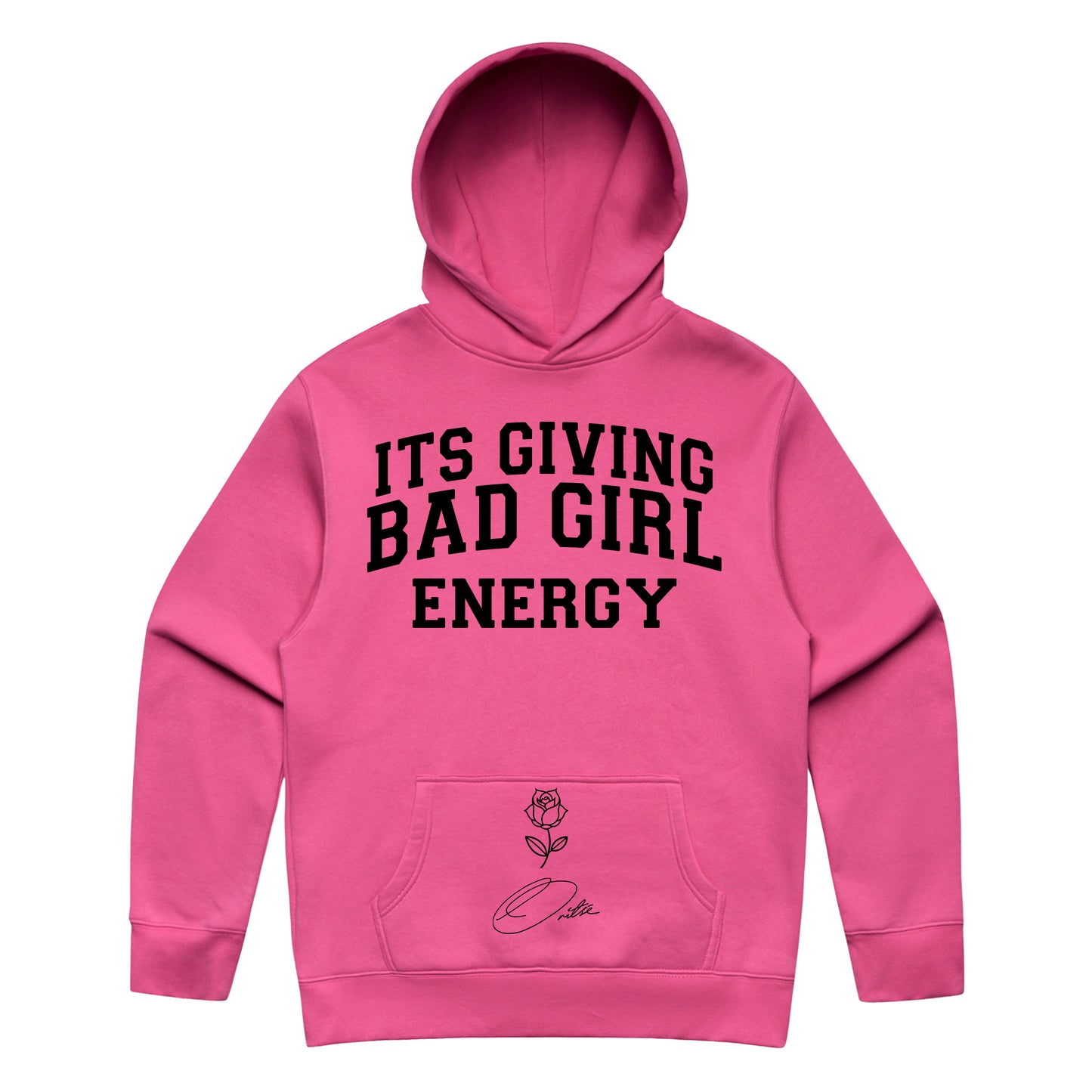 Its Giving Bad Girl Energy - Hot Pink Hoodie (5161)